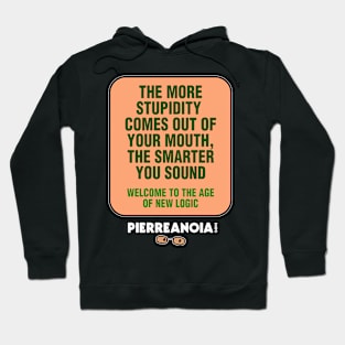 Pierreanoia - Stupidity Hoodie